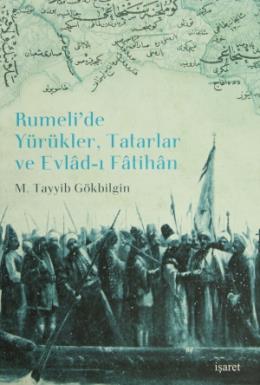 Rumelide Yürükler,Tatarlar ve Evlad-ı Fatihan (Ciltli) %17 indirimli M