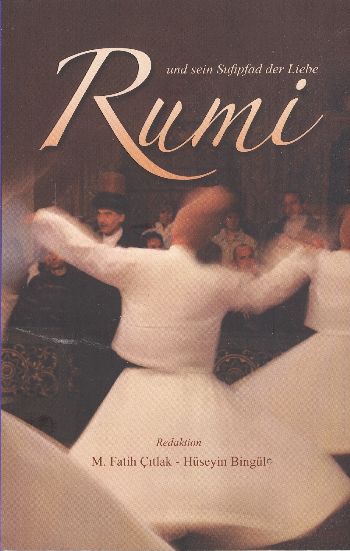 Rumi Und Sein Sufipfad Der Liebe