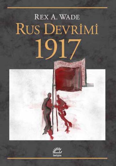 Rus Devrimi 1917 Rex A. Wade