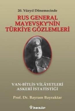 Rus General Mayevskynin Türkiye Gözlemleri %17 indirimli Bayram Bayrak