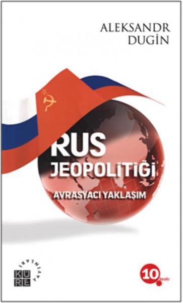 Rus Jeopolitiği-Avrasyacı Yaklaşım