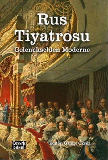 Rus Tiyatrosu-Gelenekselden Moderne Kolektif