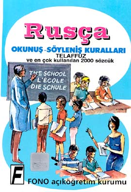 Rusça Okunuş-Söyleniş Kuralları Telaffuz ve En Çok Kullanılan 2000 Sözcük