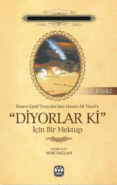 Ruşen Eşref Ünaydın'dan Hasan Ali Yücel'e "Diyorlar Ki" İçin Bir Mektup