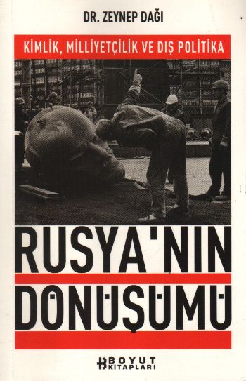 Rusya'nın Dönüşümü-Kimlik, Milliyetçilik ve Dış Politika