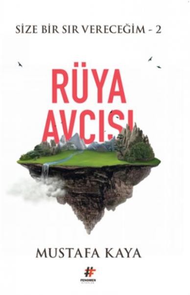 Rüya Avcısı - Size Bir Sır Vereceğim 2 Mustafa Kaya