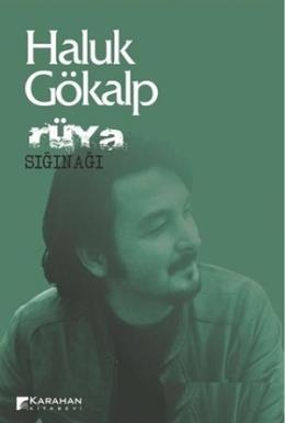 Rüya Sığınağı Haluk Gökalp