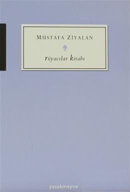 Rüyacılar Kitabı Mustafa Ziyalan