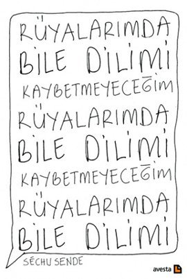 Rüyalarımda Bile Dilimi Kaybetmeyeceğim