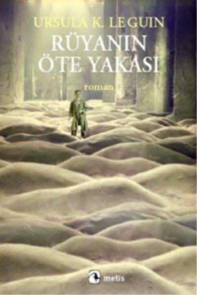 Rüyanın Öte Yakası %17 indirimli Ursula K. LeGuin