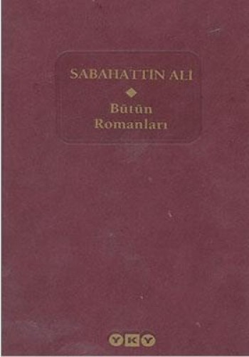 Sabahattin Ali-Bütün Romanları