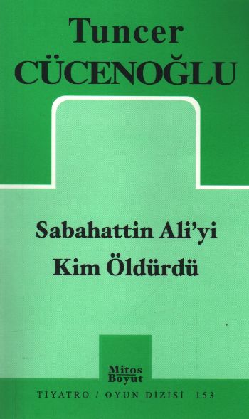 Sabahattin Aliyi Kim Öldürdü %17 indirimli Tuncer Cücenoğlu