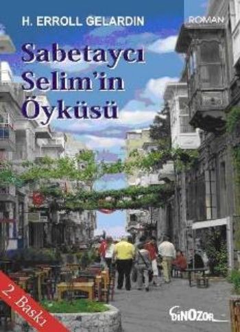 Sabetaycı Selimin Öyküsü