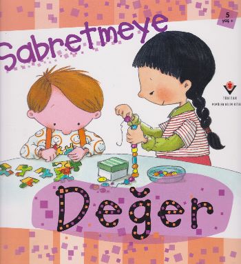 Sabretmeye Değer 5 Yaş