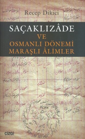 Saçaklızade ve Osmanlı Dönemi Maraşlı Alimler