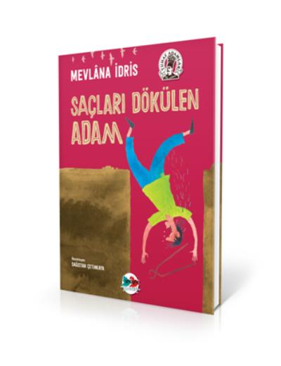 Saçları Dökülen Adam-Ciltli Mevlana İdris