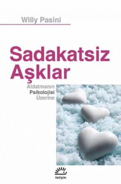 Sadakatsiz Aşklar-Aldatmanın Psikolojisi Üzerine