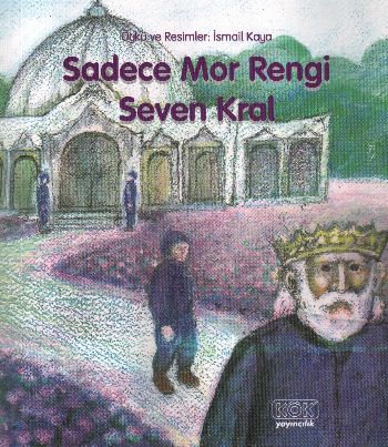 Sadece Mor Rengi Seven Kral