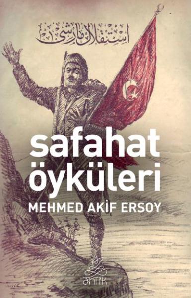 Safahat Öyküleri Mehmet Akif Ersoy