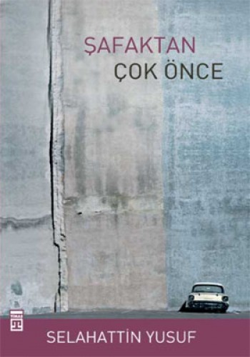 Şafaktan Çok Önce
