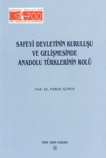 Safevi Devletinin Kuruluşu ve Gelişmesinde Anadolu Türklerinin Rolü %1