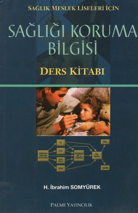 Sağlığı Koruma Bilgisi H. İbrahim Somyürek