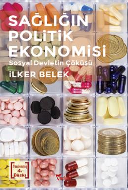 Sağlığın Politik Ekonomisi (Sosyal Devletin Çöküşü) %17 indirimli İlke