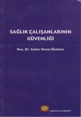 Sağlık Çalışanlarının Güvenliği