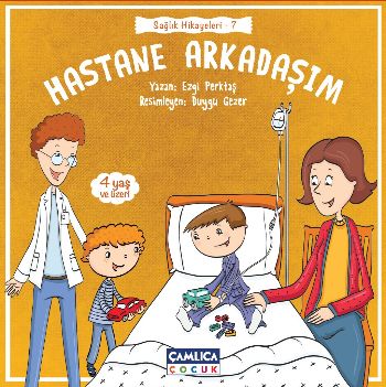 Sağlık Hikayeleri-7 Hastane Arkadaşım