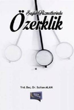 Sağlık Hizmetlerinde Özerklik