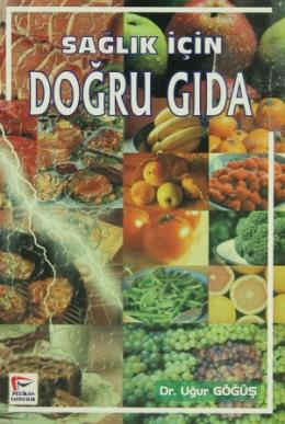 Sağlık İçin Doğru Gıda %17 indirimli UGUR GOGUS