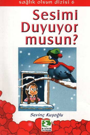 Sağlık Olsun Dizisi-06: Sesimi Duyuyor Musun?