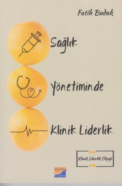 Sağlık Yönetiminde Klinik Liderlik