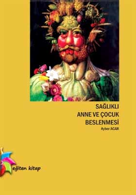 Sağlıklı Anne ve Çocuk Beslenmesi