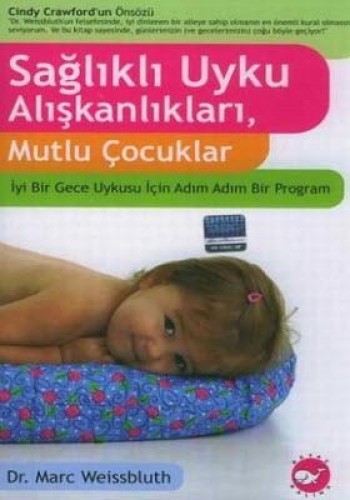 Sağlıklı Uyku Alışkanlıkları, Mutlu Çocuklar