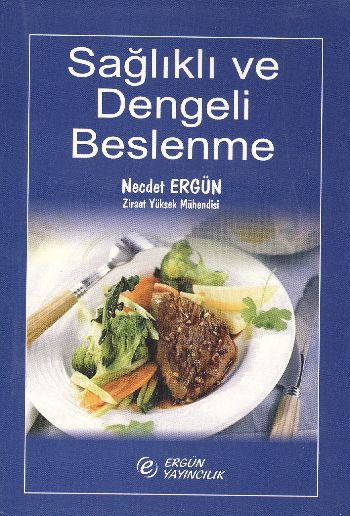 Sağlıklı Ve Dengeli Beslenme