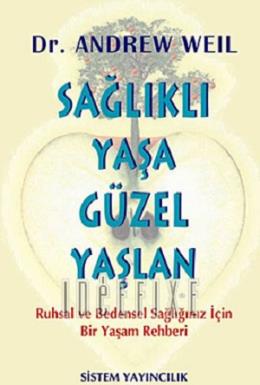 Sağlıklı Yaşa Güzel Yaşlan %17 indirimli Andrew Weil