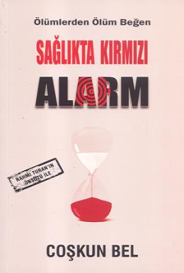 Sağlıkta Kırmızı Alarm