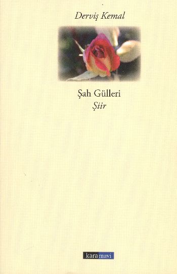 Şah Gülleri