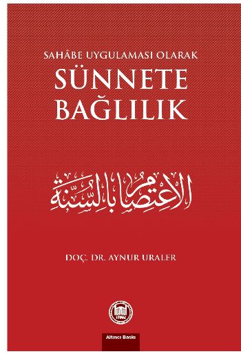 Sahabe Uygulaması Olarak Sünnete Bağlılık %17 indirimli Aynur Uraler