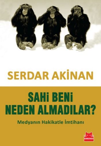 Sahi Beni Neden Almadılar %17 indirimli Serdar Akinan