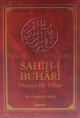 Sahih-i Buhari İslamın İlk Yılları (Ciltli)