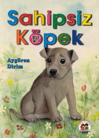 Sahipsiz Köpek Ayşe Ünüvar