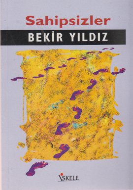 Sahipsizler Bekir Yıldız