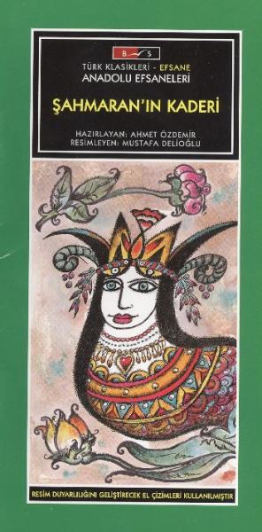 Şahmaranın Kaderi (Anadolu Efsaneleri) [Düz Yazı] %17 indirimli