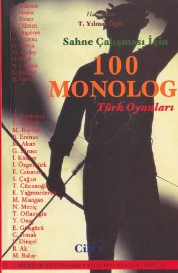Sahne Çalışması İçin 100 Monolog Cilt-2: Türk Oyunları