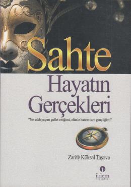 Sahte Hayatın Gerçekleri %17 indirimli Zarife Köksal Taşova