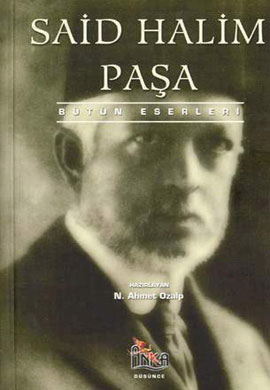 Bütün Eserleri (Said Halim Paşa) %17 indirimli Said Halim Paşa