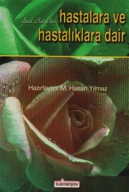 Said Nursi'den Hastalara ve Hastalıklara Dair