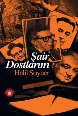 Şair Dostlarım %17 indirimli HALIL SOYUER